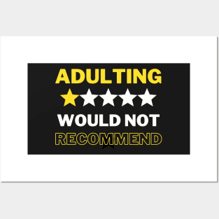 Adulting Would Not Recommend - Funny Posters and Art